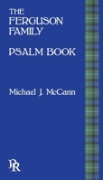 The Ferguson Family Psalm Book 1927884276 Book Cover