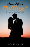 Are You Rutting?: Or How To Love Your Wife B0FCQ1GKR6 Book Cover