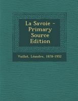 La Savoie - Primary Source Edition 1293040509 Book Cover