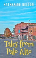 Tales from Palo Alto B0F3YVHHNS Book Cover