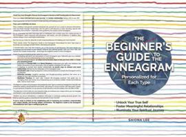 The Beginner's Guide to the Enneagram Personalized for Each Type: Unlock Your True Self, Foster Meaningful Relationships, and Illuminate Your Spiritual Journey 1965150020 Book Cover