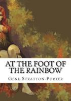 At the Foot of the Rainbow 0253212448 Book Cover
