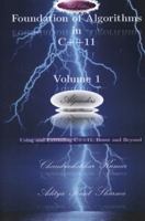 Foundation of Algorithms in C++11, Volume 1 1482353482 Book Cover