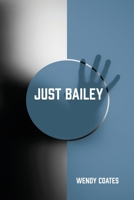 Just Bailey 1977216137 Book Cover