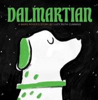 Dalmartian: A Mars Rover's Story 1665911956 Book Cover