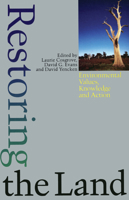 Restoring the Land: Environmental Values, Knowledge, and Action 0522845460 Book Cover
