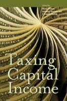 Taxing Capital Income 0877667373 Book Cover