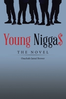 Young Nigga$: The Novel 1665735805 Book Cover
