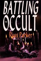 Battling the Occult 0830813020 Book Cover
