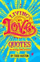Living Love Quotes 0998075442 Book Cover