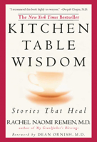 Kitchen Table Wisdom: Stories that Heal