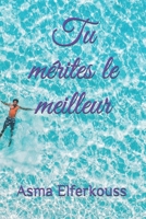 Tu mérites le meilleur B093RWXB1R Book Cover