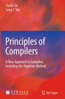 Principles of Compilers 3642208347 Book Cover