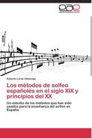 Los métodos de solfeo españoles en el siglo XIX y principios del XX 3844336613 Book Cover