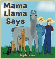 Mama Llama Says B0BBSRLRR7 Book Cover