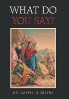 What Do You Say? 1664181482 Book Cover
