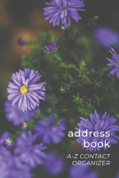 Address Book: Easy to Use A-Z Contact Organizer with Tabs Names Addresses Birthdays Phone Email Notes Cute Purple Daisy Flowers - Floral Series 1709989696 Book Cover