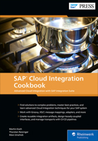SAP Cloud Integration Cookbook: Advanced Cloud Integration with SAP Integration Suite (SAP PRESS) 1493227653 Book Cover