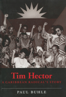 Tim Hector A Caribbean Radical's Story 1578068517 Book Cover