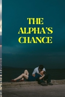 THE ALPHA’S CHANCE B09NGRMBMD Book Cover