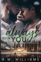 It's Always Been You: A Holiday Springs Resort Novel B08LNH682N Book Cover