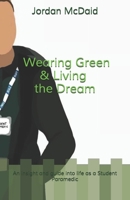 Wearing Green & Living the dream B08WJY35M1 Book Cover