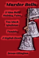 Murder Bells (Nina Bell Mysteries) B0DXGYJDRY Book Cover