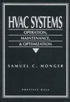 HVAC Systems: Operation, Maintenance, and Optimization 0134464931 Book Cover