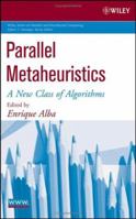 Parallel Metaheuristics: A New Class of Algorithms 0471678066 Book Cover