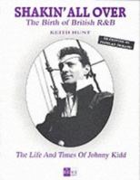 Shakin All Over Birth of Br Kidd 0952796104 Book Cover