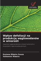 Wplyw defoliacji na produkcje weglowodanów w winorosli (Polish Edition) 6208581648 Book Cover