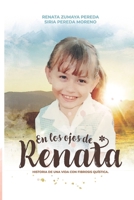 En los ojos de Renata: Historia de una vida con fibrosis quística. B09SBNJSPQ Book Cover