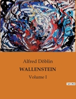 Wallenstein: Roman, Volume 1 1249955556 Book Cover