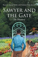 Sawyer and the Gate: The Discovery B0F8PP2DKR Book Cover