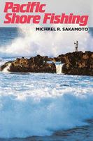 Pacific Shore Fishing (Kolowalu Books) (Kolowalu Books) 0824808924 Book Cover