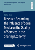 Research Regarding the Influence of Social Media on the Quality of Services in the Sharing Economy 3658423277 Book Cover