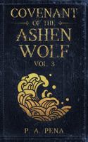 Covenant of the Ashen Wolf Vol. 3 1736908545 Book Cover