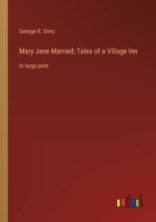 Mary Jane Married; Tales of a Village Inn: in large print 3368375342 Book Cover