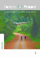 Forests for People: Community Rights and Forest Tenure Reform 184407918X Book Cover