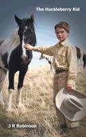 The Huckleberry Kid 1496906306 Book Cover