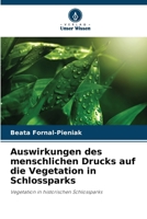 Auswirkungen des menschlichen Drucks auf die Vegetation in Schlossparks (German Edition) 6209734014 Book Cover