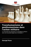 Transhumanisme et posthumanisme dans l'action militaire 6203364754 Book Cover