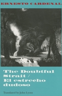 The Doubtful Strait/El Estrecho Dudoso 025320903X Book Cover