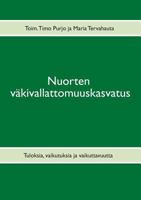 Nuorten väkivallattomuuskasvatus: Tuloksia, vaikutuksia ja vaikuttavuutta 9522869112 Book Cover
