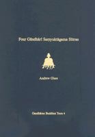 Four Gandhari Samyuktagama Sutras: Senior Kharosthi Fragment 5 (Gandharan Buddhist Texts, Vol. 4) 0295987723 Book Cover