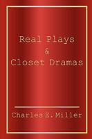 Real Plays & Closet Dramas 1440106010 Book Cover