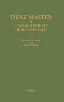 Dune Master: A Frank Herbert Bibliography (Meckler's Bibliographies on Science Fiction, Fantasy, and Ho) 031327679X Book Cover