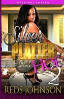 Silver Platter Hoe 2: Blood Ain't No Thicker Than Water 1983533548 Book Cover