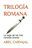 Trilog�a Romana B08CPNPMVP Book Cover