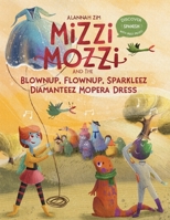 Mizzi Mozzi And The Blownup-Flownup, Sparkleez-Diamanteez Mopera Dress 1913594017 Book Cover